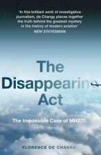 The Disappearing Act The Impossible Case Of MH370