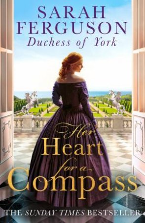 Her Heart For A Compass by Sarah, The Duchess of York Ferguson