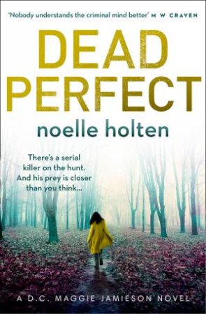Dead Perfect by Noelle Holten