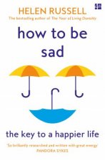 How To Be Sad