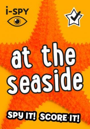 I-Spy At The Seaside: Spy It! Score It! by Various