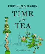 Fortnum  Mason Time For Tea