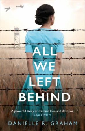 All We Could Not Leave Behind by Danielle R Graham