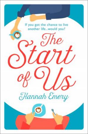 The Start Of Us by Hannah Emery