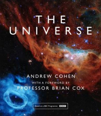 The Universe by Andrew Cohen & Professor Brian Cox