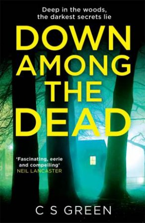 Down Among the Dead by C S Green