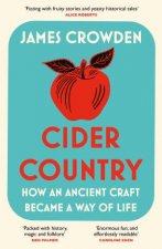Cider Country How An Ancient Craft Became A Way Of Life