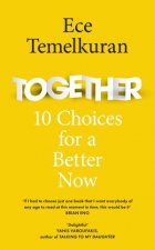 Together 10 Choices For A Better Now