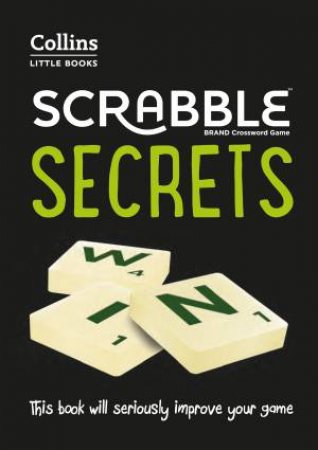 Scrabble Secrets: This Book Will Seriously Improve Your Game (Fourth Edition) by Mark Nyman