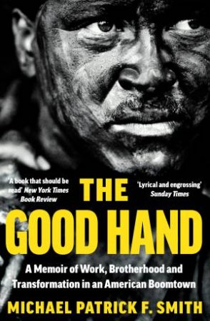 The Good Hand by Michael Patrick Flanagan Smith