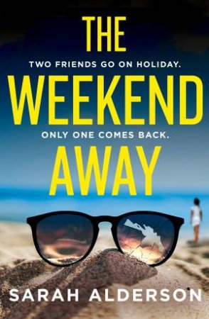 The Weekend Away by Sarah Alderson