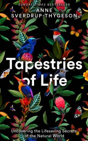 Tapestries Of Life by Anne Sverdrup-Thygeson