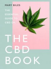 The CBD Book The Essential Guide To CBD Oil