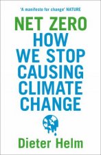 Net Zero How We Stop Causing Climate Change