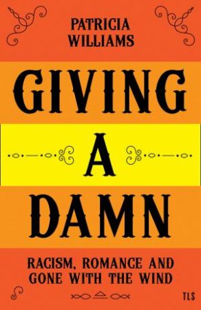 Giving A Damn by Patricia Williams