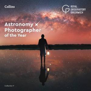 Astronomy Photographer Of The Year: Collection 9 by Various