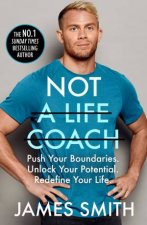 Not A Life Coach Push Your Boundaries Unlock Your Potential Redefine Your Life