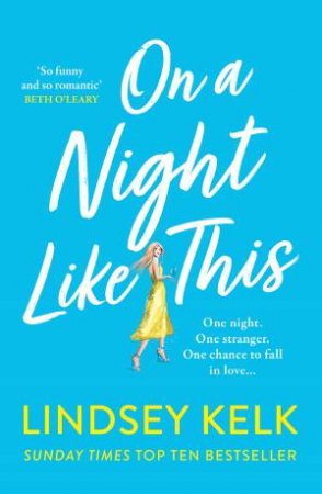 On A Night Like This by Lindsey Kelk