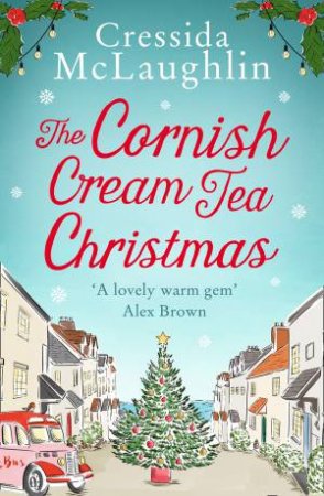 The Cornish Cream Tea Christmas by Cressida McLaughlin