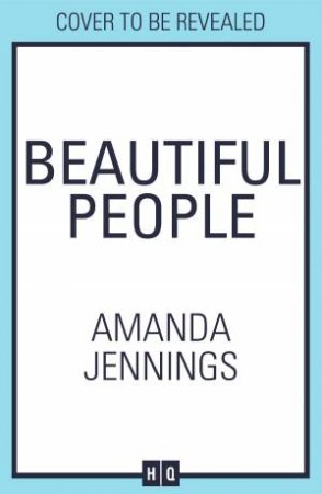 Beautiful People by AMANDA JENNINGS