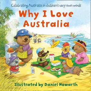 Why I Love Australia by Daniel Howarth