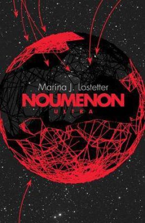 Noumenon Ultra by Marina J Lostetter