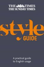 The Times Style Guide A Guide To English Usage Third Edition