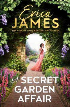 A Secret Garden Affair by Erica James