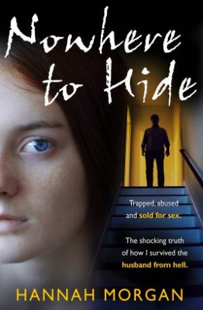 Nowhere To Hide by Hannah Morgan