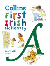 First Irish Dictionary 500 First Words For Ages 5 Third Edition