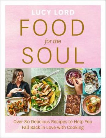 Food For The Soul by Lucy Lord