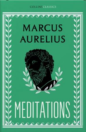 Collins Classics - Meditations by Marcus Aurelius