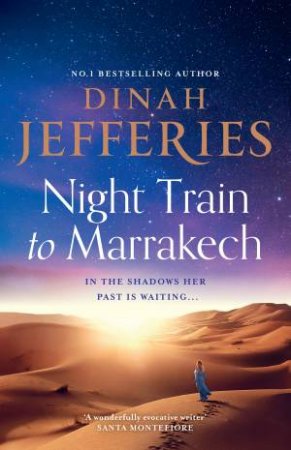 Night Train to Marrakech by DINAH JEFFERIES
