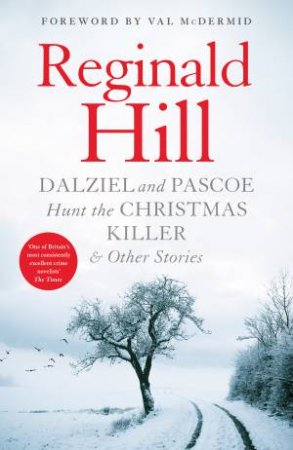 Dalziel And Pascoe Hunt The Christmas Killer & Other Stories by Reginald Hill