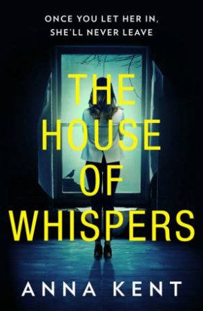 The House Of Whispers by Anna Kent