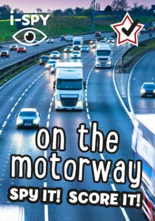 I-Spy On The Motorway: Spy It! Score It! by Various