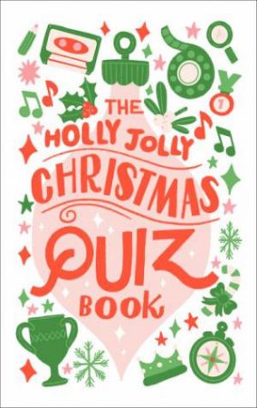 The Holly Jolly Christmas Quiz Book by Various