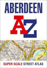Aberdeen AZ Super Scale Street Atlas A4 Paperback New Edition