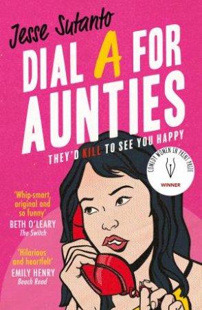 Dial A For Aunties by Jesse Q Sutanto