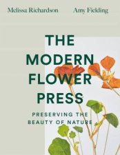 The Modern Flower Press Preserving The Beauty Of Nature