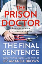 The Prison Doctor The Final Sentence
