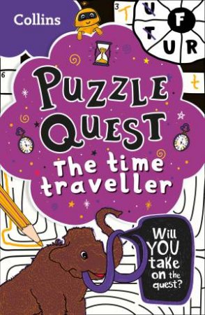 Puzzle Quest The Time Traveller by Kia Marie Hunt