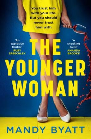 The Younger Woman by Mandy Byatt