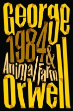 Animal Farm And 1984 Nineteen EightyFour