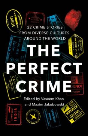 The Perfect Crime by Maxim Jakubowski & Vaseem Khan