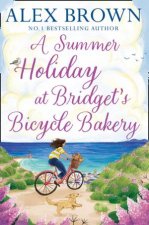 A Summer Holiday at Bridgets Bicycle Bakery