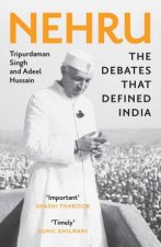 Nehru The Debates That Defined India