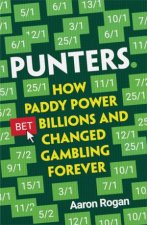 Punters How Paddy Power Bet Billions And Changed Gambling Forever