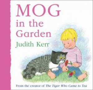Mog In The Garden by Judith Kerr