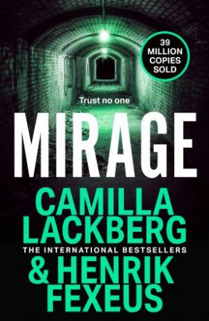 Mirage by Henrik Fexeus & Camilla Lackberg & Ian Giles